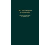 Steven R. Centola The Critical Response to Arthur Miller (Copertina rigida)