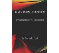 Steven R Cook Tares Among the Wheat (Tascabile)