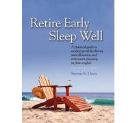 Steven R Davis Retire Early Sleep Well (Tascabile)