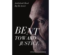 Steven R Feldman Bent Toward Justice (Tascabile)