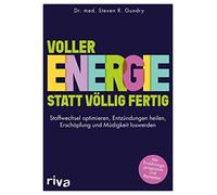 Steven R. Gundr Voller Energie statt völlig fertig: Stoffwechsel opt (Tascabile)