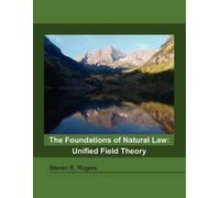 Steven R Rogers The Foundations of Natural Law (Tascabile)