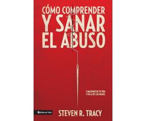 Steven R Tracy Cómo Comprender Y Sana El Abuso (Tascabile)