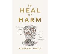 Steven R. Tracy To Heal or Harm (Tascabile)