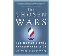 Steven R Weisman The Chosen Wars (Tascabile)