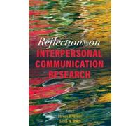 Steven R. Wilson Sandi Reflections on Interpersonal Communication (Tascabile)