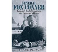 Steven Rabalais Rabalais, Steven General Fox Conner (Copertina rigida)