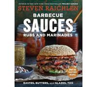 Steven Raichlen Barbecue Sauces, Rubs, and MarinadesBastes, Butter (Tascabile)