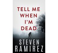 Steven Ramirez Tell Me When I'm Dead (Tascabile) Hellborn