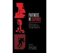 Partners in Suspense: Critical Essays on Bernard Herrmann and Alfred Hitchcock