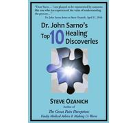 Steven Ray Ozanich Dr. John Sarno's Top 10 Healing Discoveries (Tascabile)