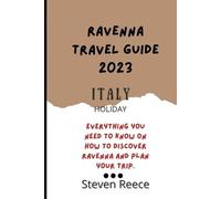 Steven Reece Ravenna Italy Travel Guide 2023 (Tascabile)
