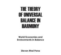 Steven Rhei Pen The Theory of Universal Balance in Harmony: World Ec (Tascabile)