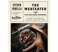 Steven Ridella The Meateater Fish and Game Cookbook (Copertina rigida)