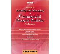 Steven Rimmer A Guide to Building and Managing A Commercial Property (Tascabile)
