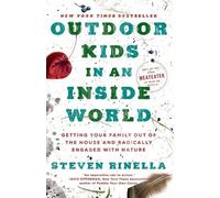Steven Rinella Outdoor Kids in an Inside World (Tascabile)