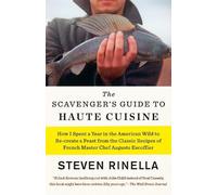 Steven Rinella The Scavenger's Guide to Haute Cuisine (Tascabile)