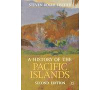 Steven Roger Fischer A History of the Pacific Islands (Copertina rigida)