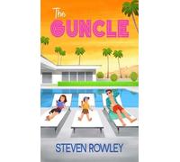 Steven Rowley The Guncle (Copertina rigida)