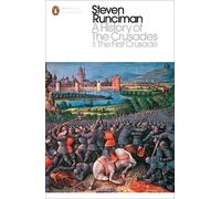 Steven Runciman A History of the Crusades I (Tascabile) Penguin Modern Classics