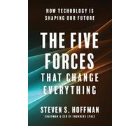 Steven S. Hoffman The Five Forces That Change Everything (Copertina rigida)