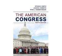 Steven S. Smith Ryan J. Vander Wielen Jason M. Rob The American Cong (Tascabile)
