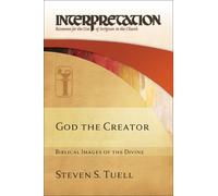 Steven S. Tuell God the Creator (Copertina rigida)