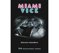 Steven Sanders Miami Vice (Tascabile) TV Milestones Series