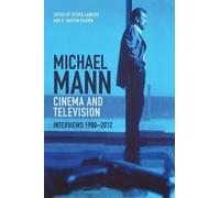 Steven Sanders R. Ba Michael Mann - Cinema and (Tascabile) (PRESALE 30/09/2026)