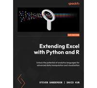Steven Sanderson David Kun Extending Excel with Python and R (Tascabile)