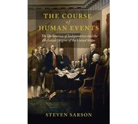 Steven Sarson The Course of Human Events (Tascabile) Revolutionary Age