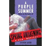Steven Sater A Purple Summer (Tascabile) Applause Books