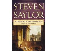 Steven Saylor A Murder on the Appian Way (Tascabile) Novels of Ancient Rome