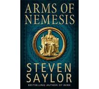 Steven Saylor Arms of Nemesis (Tascabile) Roma Sub Rosa