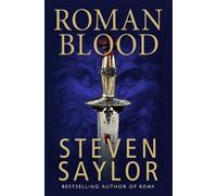 Steven Saylor Roman Blood (Tascabile) Roma Sub Rosa