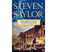 Steven Saylor Rubicon (Tascabile) Novels of Ancient Rome