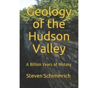 Steven Schimmrich Geology of the Hudson Valley (Tascabile)