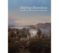 Steven Schimmrich Tracey Brown Shifting Shorelines (Tascabile)
