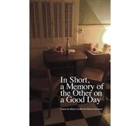 Steven Schreiner Allison Cu In Short, a Memory of the Other on a Goo (Tascabile)