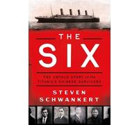Steven Schwankert The Six (Copertina rigida)