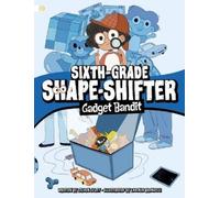 Steven Scott Scott, Steven Gadget Bandit (Copertina rigida)