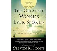 Steven Scott The Greatest Words Ever Spoken (Tascabile)