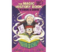 Steven Scott The Magic History Book and the Grade-A Genius (Copertina rigida)