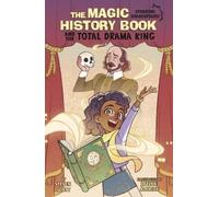 Steven Scott The Magic History Book and the Total Drama King (Copertina rigida)