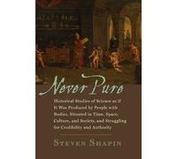 Steven Shapin Never Pure (Tascabile)