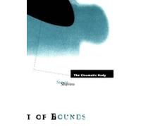 Steven Shaviro Cinematic Body (Tascabile) Theory Out of Bounds