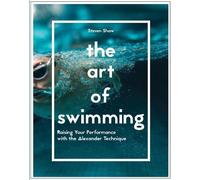 Steven Shaw The Art of Swimming (Tascabile)