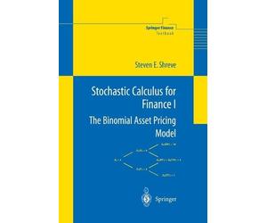 Steven Shreve Stochastic Calculus for Finance I (Tascabile)