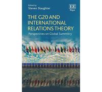 Steven Slaughter The G20 and International Relations Theory (Copertina rigida)