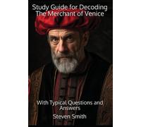 Steven Smith Study Guide for Decoding The Merchant of Venice (Tascabile)